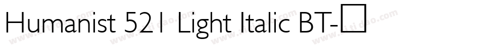 Humanist 521 Light Italic BT字体转换